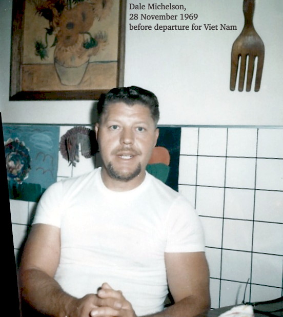 Dale Michelson, on leave before departure for Vietnam Dale Michelson, on leave before departure for Vietnam